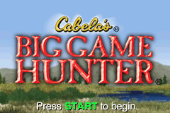 Cabela's Big Game Hunter title screen for GameBoy Advance